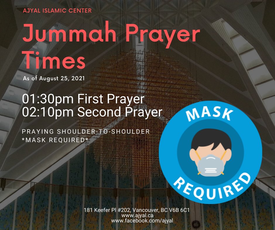 AjyalBC's tweet photo. In keeping with the Public health mandate released on August 24 2021, face masks are now required in the Masjid.  For the time being, we will continue to pray shoulder to shoulder but Masks must be worn. https://t.co/6yc55AR7gJ