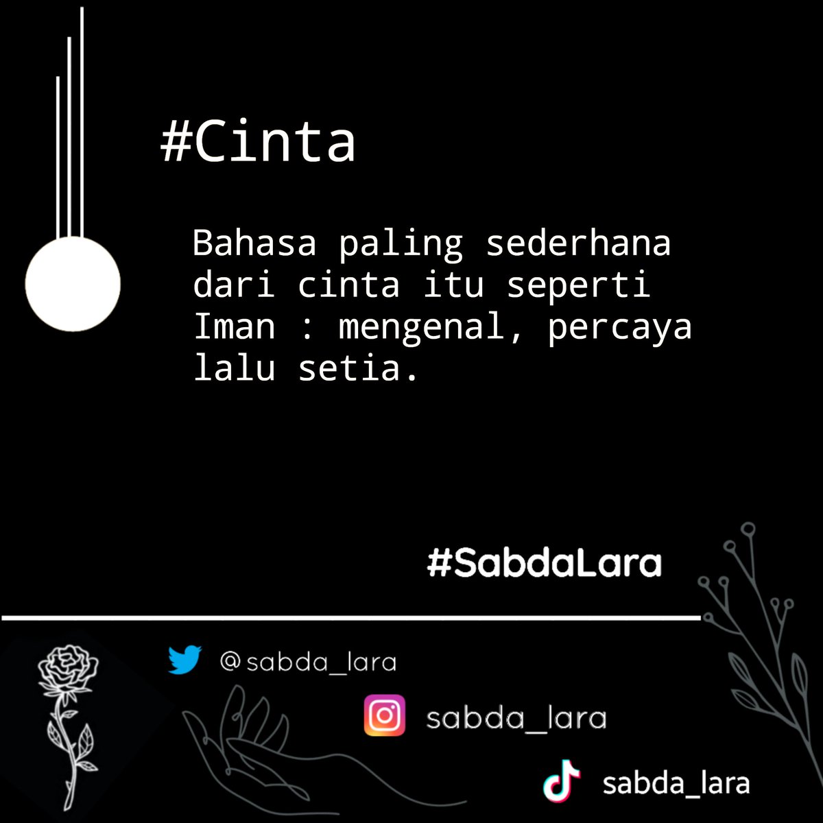 sabda_lara's tweet photo. Bahasa paling sederhana dari cinta. 

#puisi #quotes #sajak #puisipendek #sabdalara #sabdacinta #fatwacinta #cinta #sederhana https://t.co/q2ZoSL9576