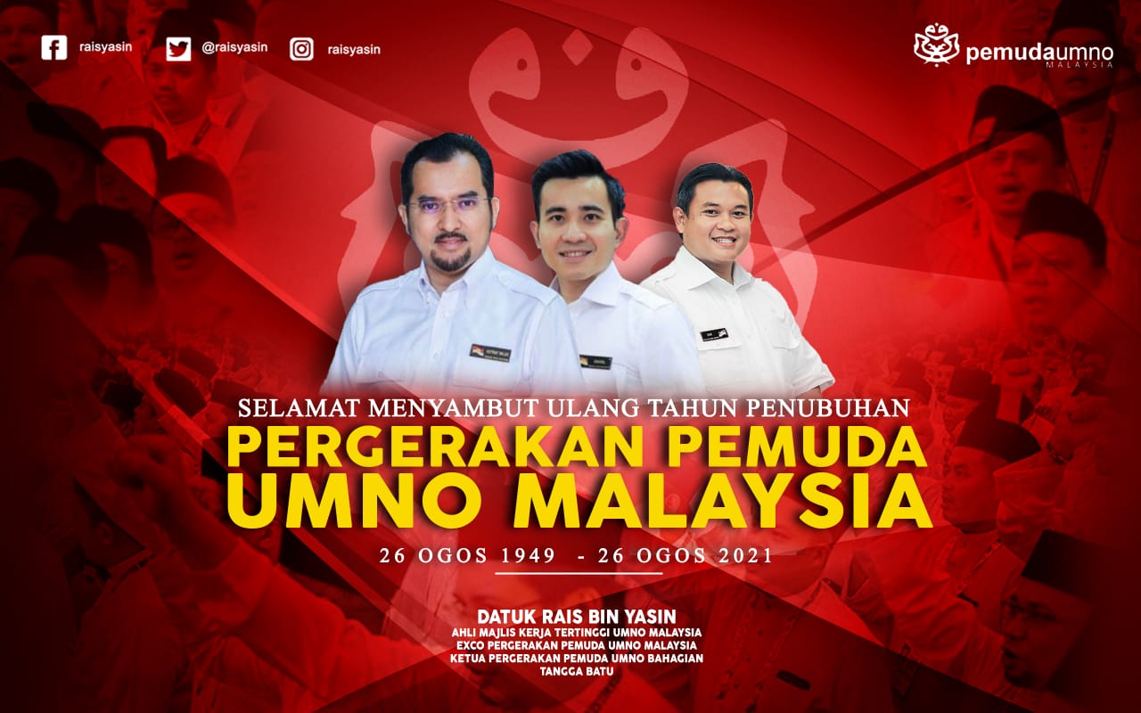Rais Yasin On Twitter 𝙋𝙚𝙢𝙪𝙙𝙖 𝙡𝙚𝙜𝙖𝙨𝙞 𝙠𝙚𝙥𝙞𝙢𝙥𝙞𝙣𝙖𝙣 𝙥𝙖𝙧𝙩𝙞 Selamat Menyambut Hari Ulangtahun Penubuhan Pergerakan Pemuda Umno Malaysia Ke 72 Buat Semua Sahabat Seperjuangan Tanggal 26 Ogos 1949 Sebagai Tarikh Keramat Menyaksikan