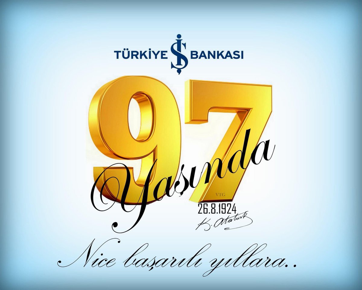 Varlığıyla onur duyduğum bankam 97 yaşında.Türkiye'nin Bankası @isbankasi #işbankası #türkiyeişbankası