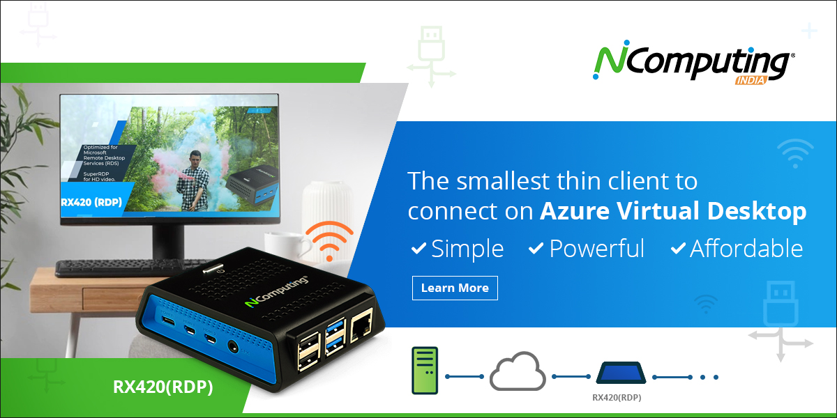 NComputingIndia's tweet image. Stride ahead with the simple-to-deploy, centrally managed thin client solution for #AzureVirtualDesktop from #NComputing
@NComputingIndia