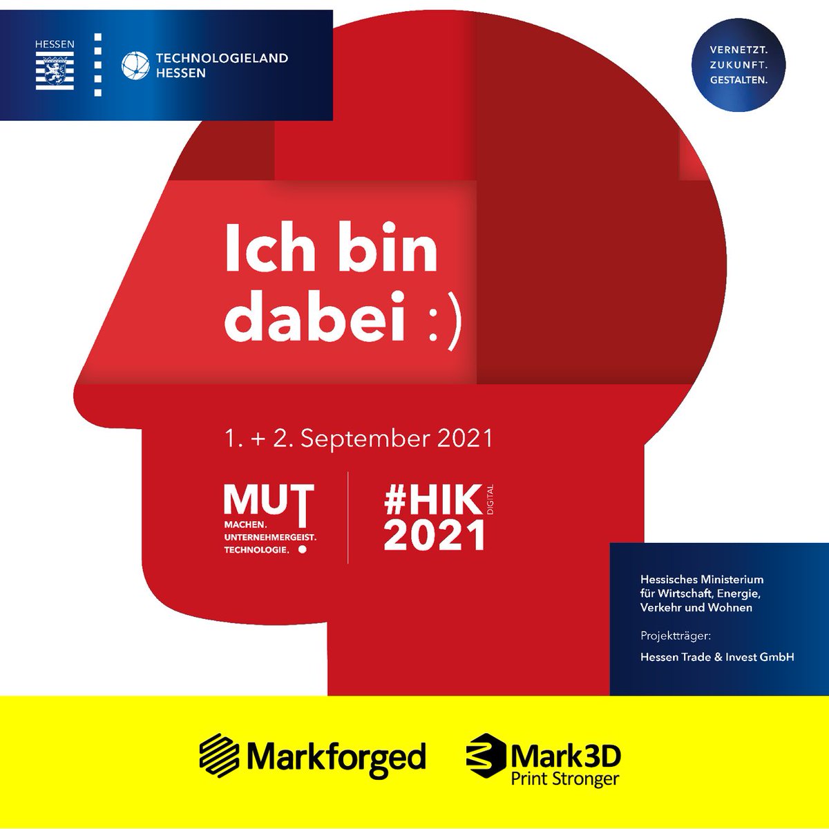 👉 HIK2021 Digital

Melden Sie sich jetzt an, um sich zu vernetzen, zu präsentieren, auszutauschen und beraten zu lassen!

Am 1. + 2. September findet der Hessische Innovationskongress 2021 online statt.

👉 Weitere Informationen finden Sie hier: mark3d.com/de/messen-even…
