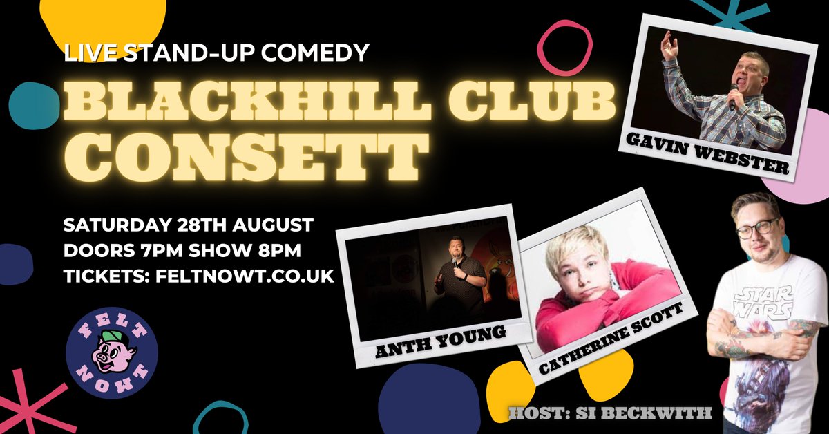 FeltNowt's tweet photo. Tonight in #Consett in #CountyDurham come see some of the best stand up comedians around at Blackhill Club with:

@Thegavinwebster @AnthYoung83 @tiny_wee_lady and host @SiBeckwith 

https://t.co/g2FZJJkxMT https://t.co/810EJuJeFg