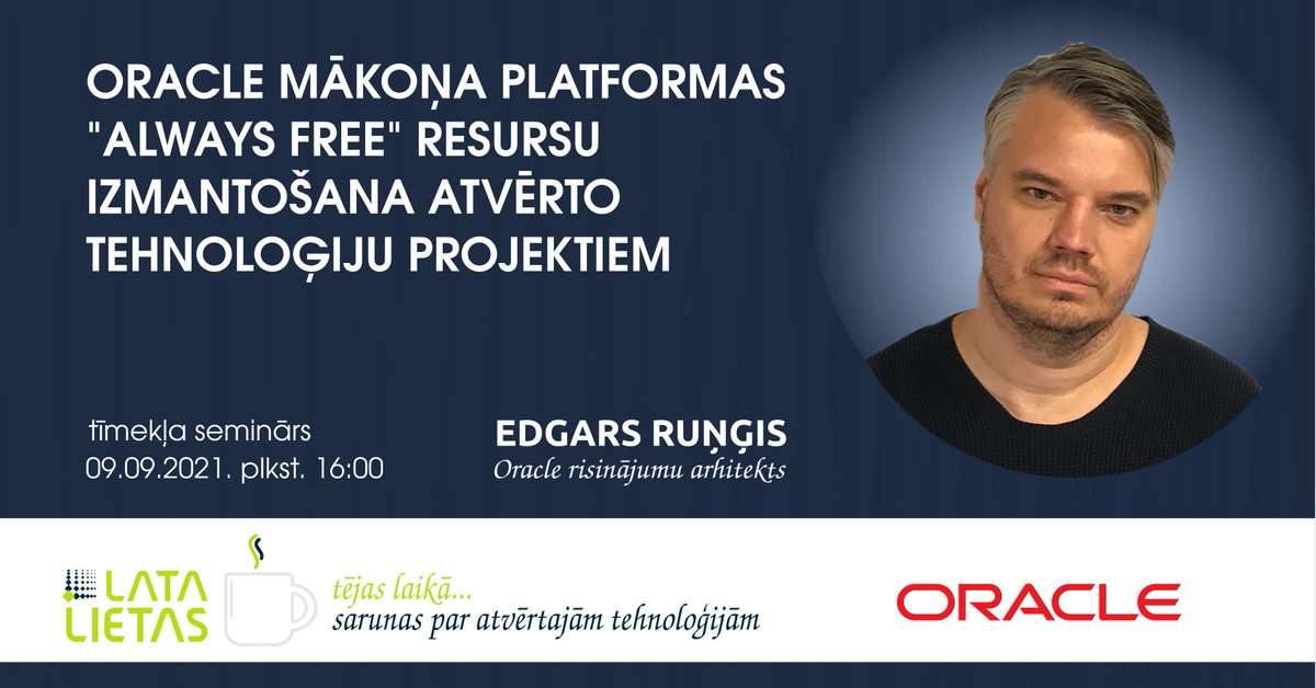 Izmanto iespēju uzzināt vairāk par Oracle mākoņa platformas "always free" resursiem! <a href="/LATA_org/">LATA</a>  tīmekļa seminārs 09.09.2021. plkst. 16.00. Reģistrējies: ieej.lv/LATA_seminars_…
Dalība bez maksas.
#LATAlietas #Oracle #OpenTech