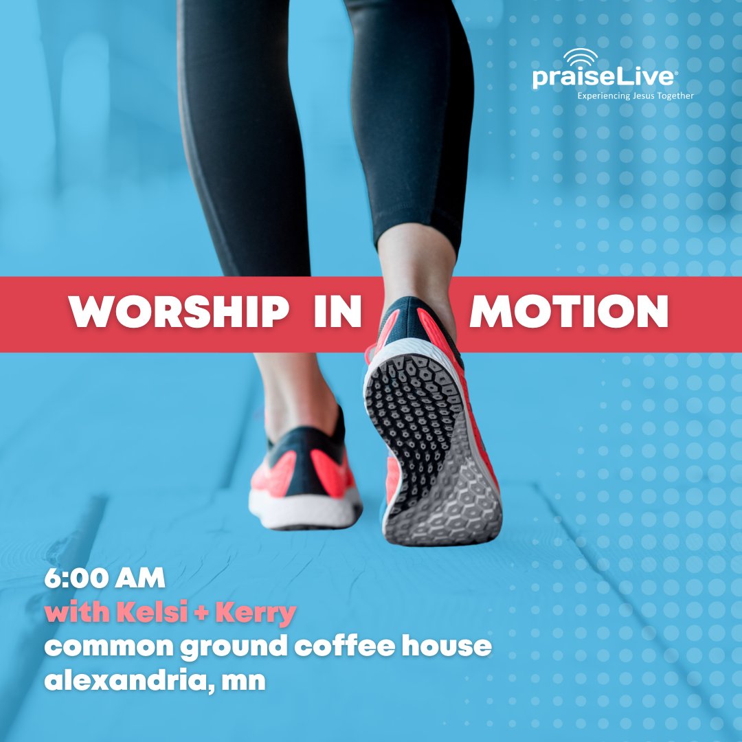 Worship in Motion w/Kelsi + Kerry at 6 AM at Common Ground Coffee House!