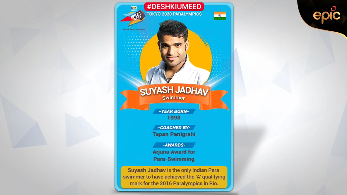 OfficalEPICTV's tweet photo. Suyash Jadhav Paralympic Games mein qualify karne wale pehle Bhartiya para swimmer hai. Kya hai unke safalta ki peeche ki kahaani.. dekhiye Umeed India mein.
Shanivaar aur Ravivaar, raat 8:30 baje, sirf EPIC aur Epic On par.
#UmeedIndia #DeshKiUmeed #Tokyo2020 #TokyoParalympics https://t.co/8XjLkzxBZu