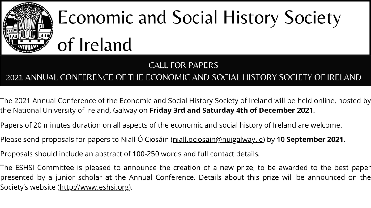 Economic and Social History Society of Ireland (@eshsi_ie) on Twitter photo ❗️15 Days Left to Submit ❗️
The CfPs for our 2021 conference closes on 10th September
The conference will take place online (hosted by
@nuigalway ) on Friday 3rd and Saturday 4th of December
Please submit proposals of 100-250 words by email to niall.ociosain@nuigalway.ie ❗️15 Days Left to Submit ❗️
The CfPs for our 2021 conference closes on 10th September
The conference will take place online (hosted by
@nuigalway ) on Friday 3rd and Saturday 4th of December
Please submit proposals of 100-250 words by email to niall.ociosain@nuigalway.ie