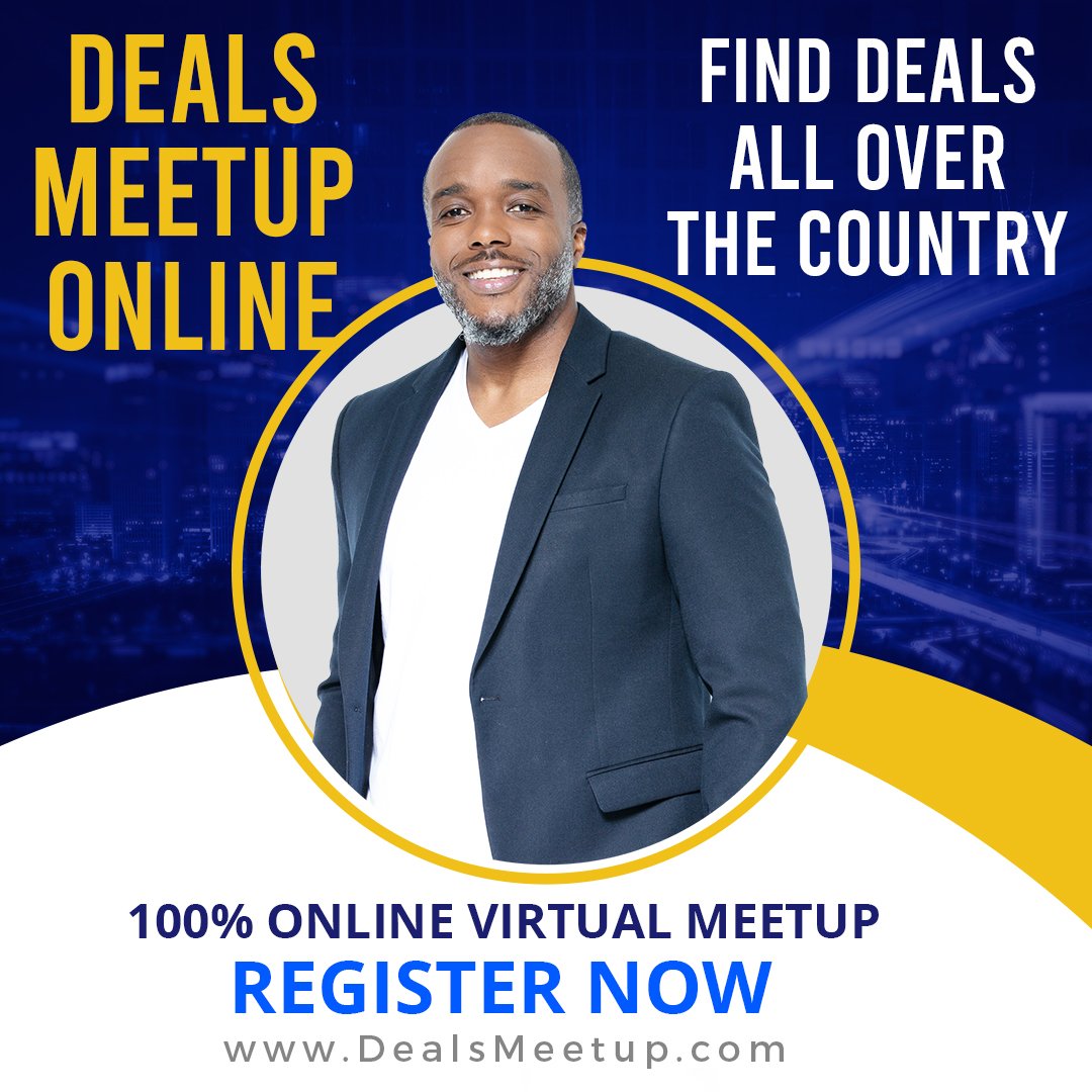 “Very comprehensive with lots of support.”
~Alma

DEALS MEETUP | NOW 100% ONLINE VIRTUAL MEETUP
ZOOM LINK >> RSVP DealsMeetup.net

1ST WEDNESDAYS
-------
Join 100+ Investors ONLINE
-------

#realestate #realestateinvesting #deal #dealsmeetup
