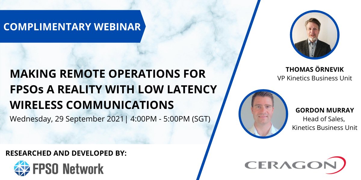 On 29 September 2021 at 4:00pm SGT, join executives from @Ceragon in a live #webinar as they discuss navigating challenges with remote operations for #FPSOs and more. Register for your complimentary place here: https://t.co/6Em2y06hMj https://t.co/71z2Q2EBPo