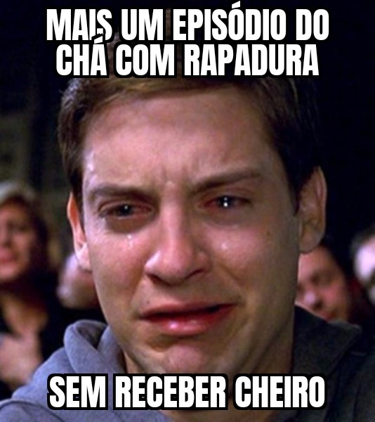 AlberlanDsa's tweet image. Quando passa mais um episódio batido. Nan nan. @chacomrapadura