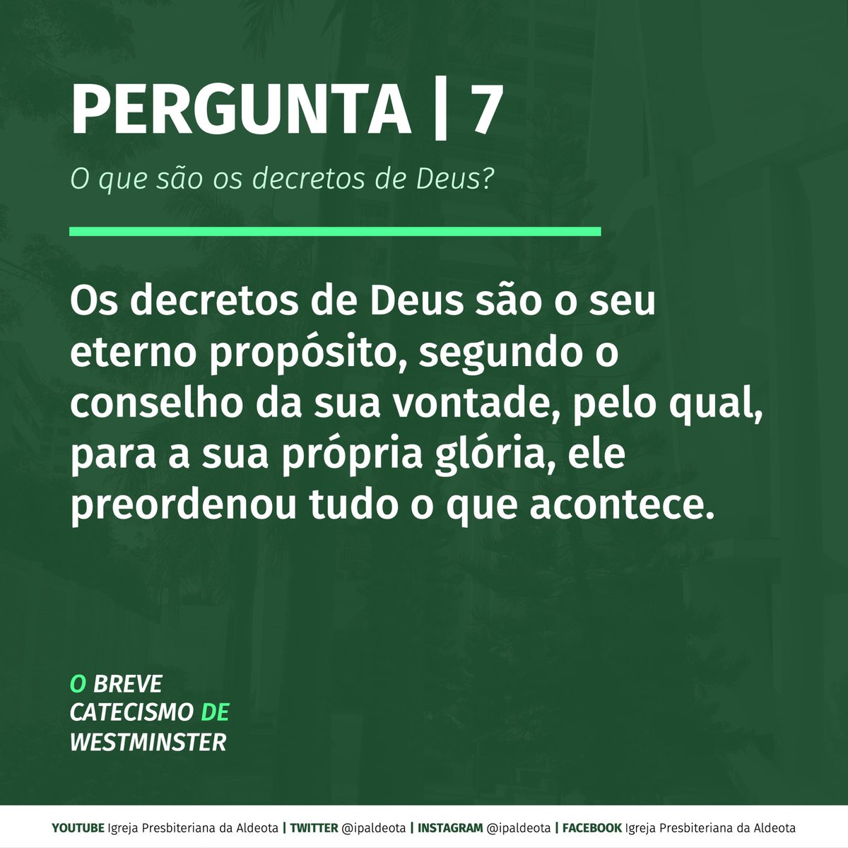 ipaldeota's tweet image. #Pergunta7 do Breve Catecismo de Westminster.

Compartilhe esse post com seus amigos e familiares.

#IPAldeota #Presbiteriana #Igreja #Westminster #Catecismo