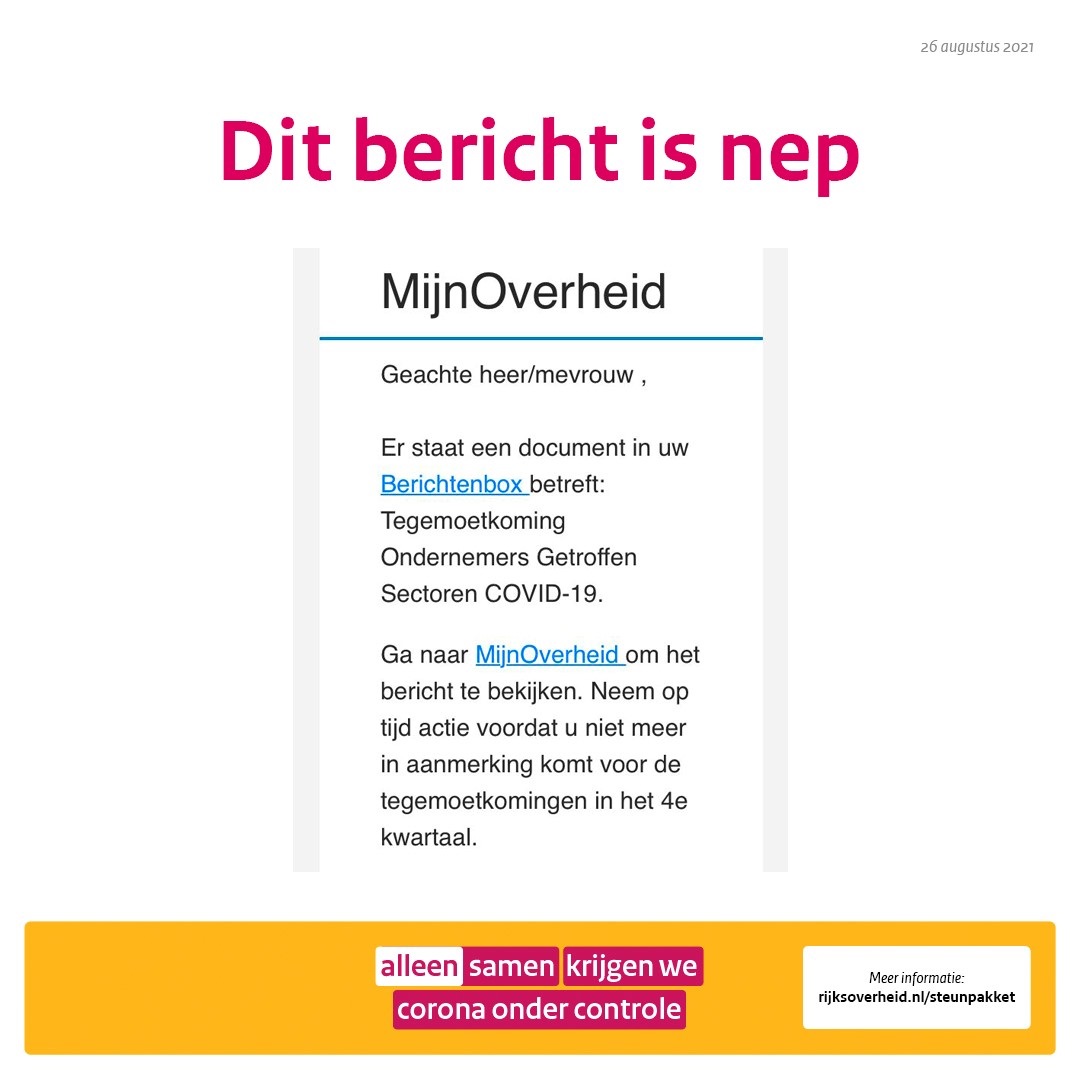 ⚠️ Let op: er gaan phishingberichten rond over het ontvangen en aanvragen van financiële regelingen uit het coronasteunpakket. Deze berichten zijn nep.

Actuele informatie over het steunpakket: rijksoverheid.nl/onderwerpen/co…

Lees wat je kunt doen tegen phishing: digitaltrustcenter.nl/informatie-adv…