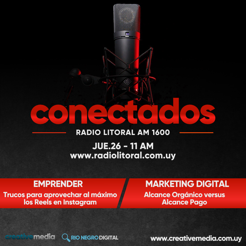 A partir de las 11 de la mañana, Conectados en Radio Litoral AM 1600
» Transmisión en vivo por facebook.com/radiolitoralam…

EMPRENDER » Trucos para aprovechar al máximo los Reels en Instagram
MARKETING DIGITAL » Alcance Orgánico versus Alcance Pago