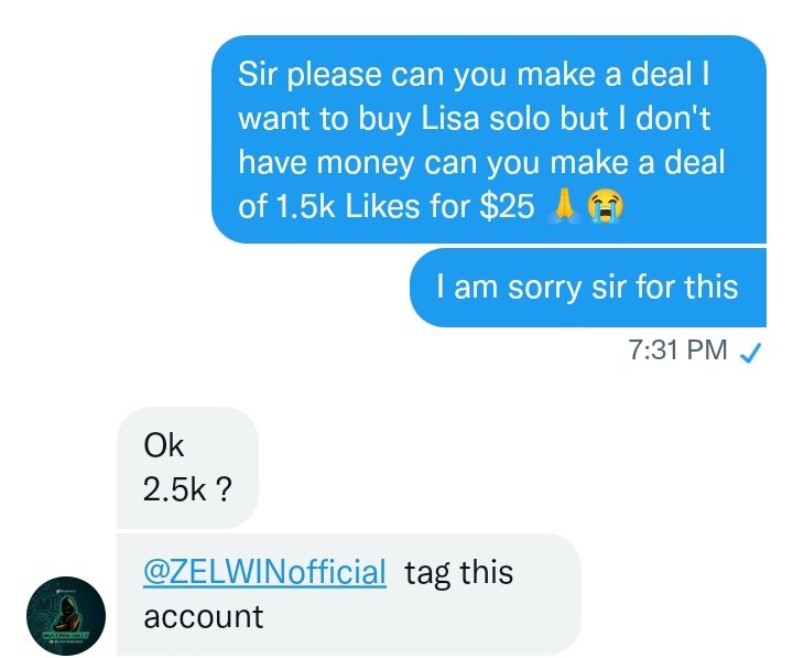 I got a deal of 2.5K Likes for $25 from <a href="/cryptoneo17/">Matrix Guy Winners</a> for buying LISA SINGLE ALBUM.

Please do the following:
🎯 LIKE &amp; RETWEETS 
🎯 FOLLOW <a href="/ZELWINofficial/">ZELWIN</a> 
🎯 POST proof of following him in the comments section.

PLZ HELP ME TO BUY LISA SINGLE ALBUM BY DOING THE FOLLOWING TASK 🙏