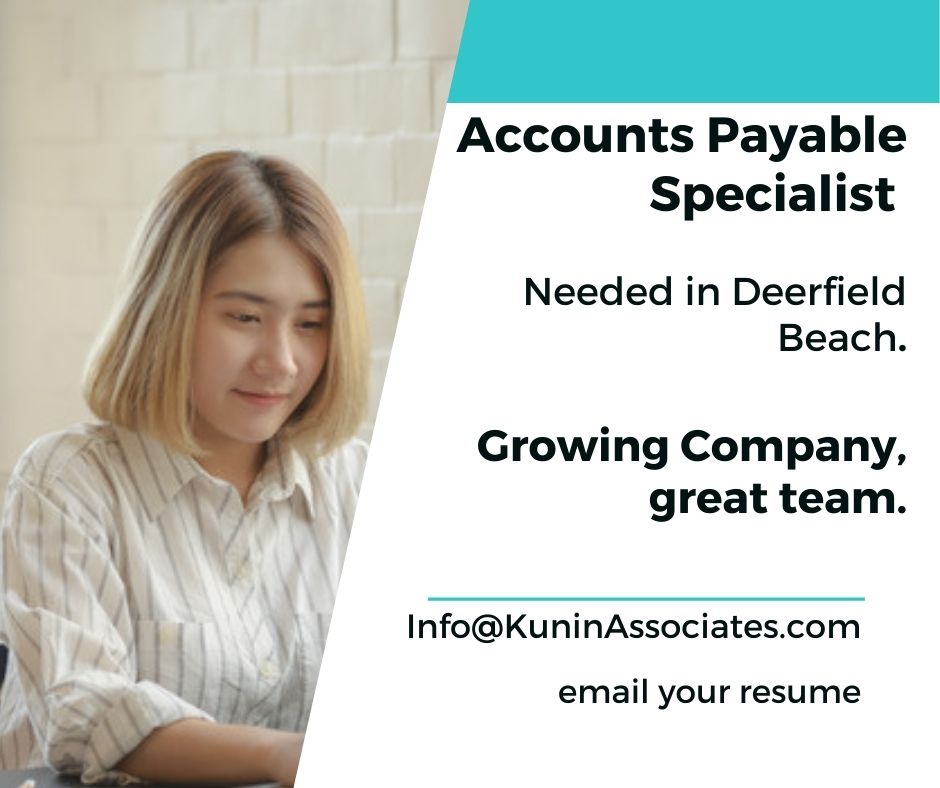 Seeking Accounts Payable Specialist in Deerfield Beach, FL