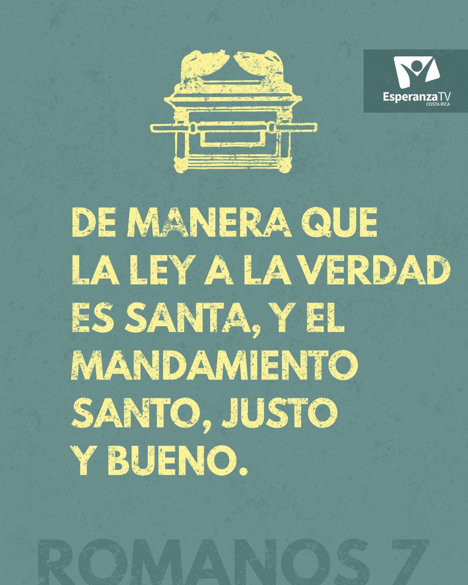 EsperanzaTVCR's tweet photo. #Romanos7 
En respuesta a la pregunta del vers. 7: "¿la ley es pecado?" La ley, lejos de ser pecado  es santa, justa y buena . La ley de Dios, como revelación del carácter de su Autor y expresión de su pensamiento y voluntad, sólo puede ser verdadera, justa y santa. CBA #rpsp https://t.co/pT5LFkwU7Z