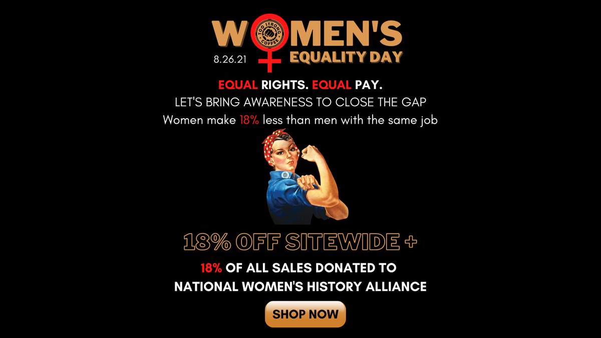 TooStrongCoffee's tweet photo. Today is Women’s Equality Day - let's bring awareness to close the pay gap between men &amp; women.

Take 18% off SITEWIDE + we will donate 18% of ALL sales to the @officialNWHA so that they may continue to drive awareness of women’s equal rights.

SHOP NOW -> https://t.co/eObKcOBsMU https://t.co/SxrXDqLP8w