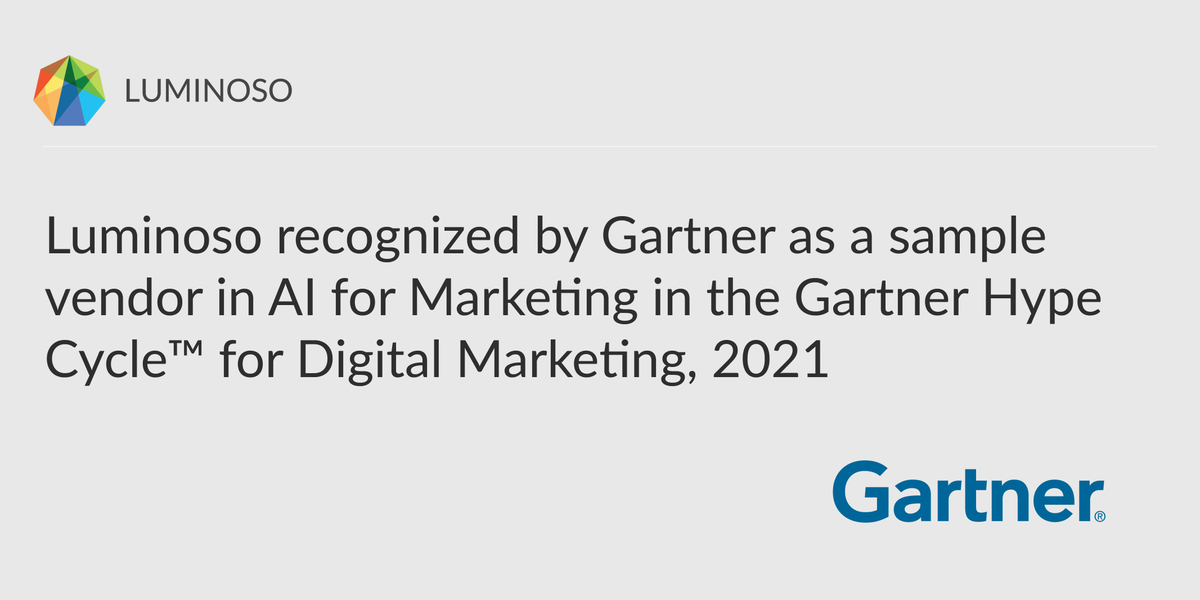 Luminoso has been recognized by <a href="/Gartner_inc/">Gartner</a> as a sample vendor in AI for Marketing. Read the Gartner Hype Cycle for Digital Marketing, 2021 at the link below to learn more.

buff.ly/3sPFEfN
#gartner #hypecycle #analysts #AI #marketing