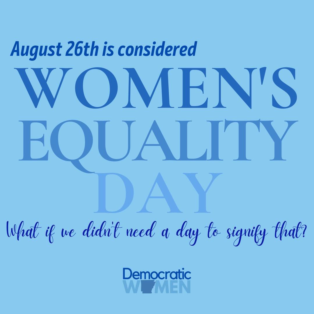 ArkDemWomen's tweet image. Today is considered #WomensEqualityDay ... but what if we didn't need to have a day dedicated to pointing this out. 

What if we were just all equal? 

⚖️ Equal in opportunity
⚖️ Equal in pay 
⚖️ Equal in labor - physical &amp;amp; emotional
⚖️ Equal in representation