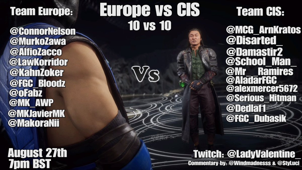 DarthConflictus's tweet photo. ANNOUNCEMENT:

10 V 10

Europe vs CIS aka WW3 on MK11 at 7pm BST tomorrow 😎

Also we have @FGC_KTOP and @Chumi_JL replacing Lawkorridor and Fabz respectively

See you guys tomorrow 😎 

https://t.co/oTQEGQXGH3 https://t.co/vUz9W1Xpm7