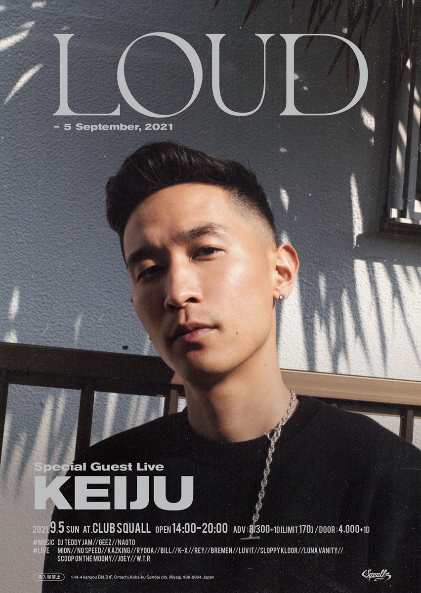 D_evo6's tweet photo. 2021.9.5 (sun) 
" LOUD " at @clubsquall 
SP GUEST 『 KEIJU』
OPEN14:00〜CLOSE20:00
⚠️未成年入場可🆗
前売りチケット欲しい方もご連絡ください📩 https://t.co/RDbFSzNIXs