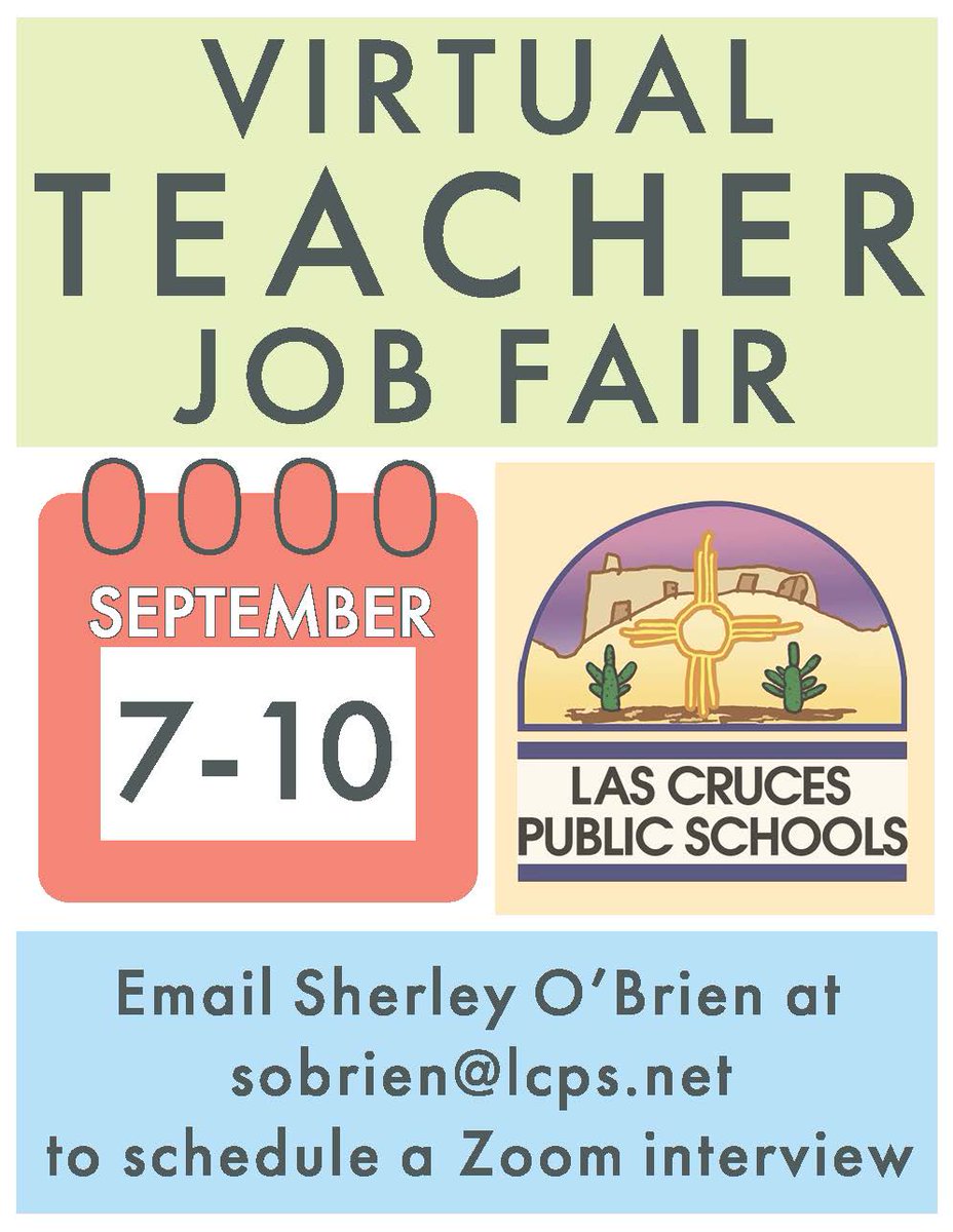 Calling all teachers! LCPS will be hosting a virtual teacher job fair on Sept 7-10. If you're interested in becoming an educator, please email Sherley O’Brien to schedule a Zoom interview @ sobrien@lcps.net <a href="/LCPSnet/">Las Cruces Public Schools</a> #NM #LasCruces 

Upcoming Job Fairs: lcps.net/2021/08/26/job…