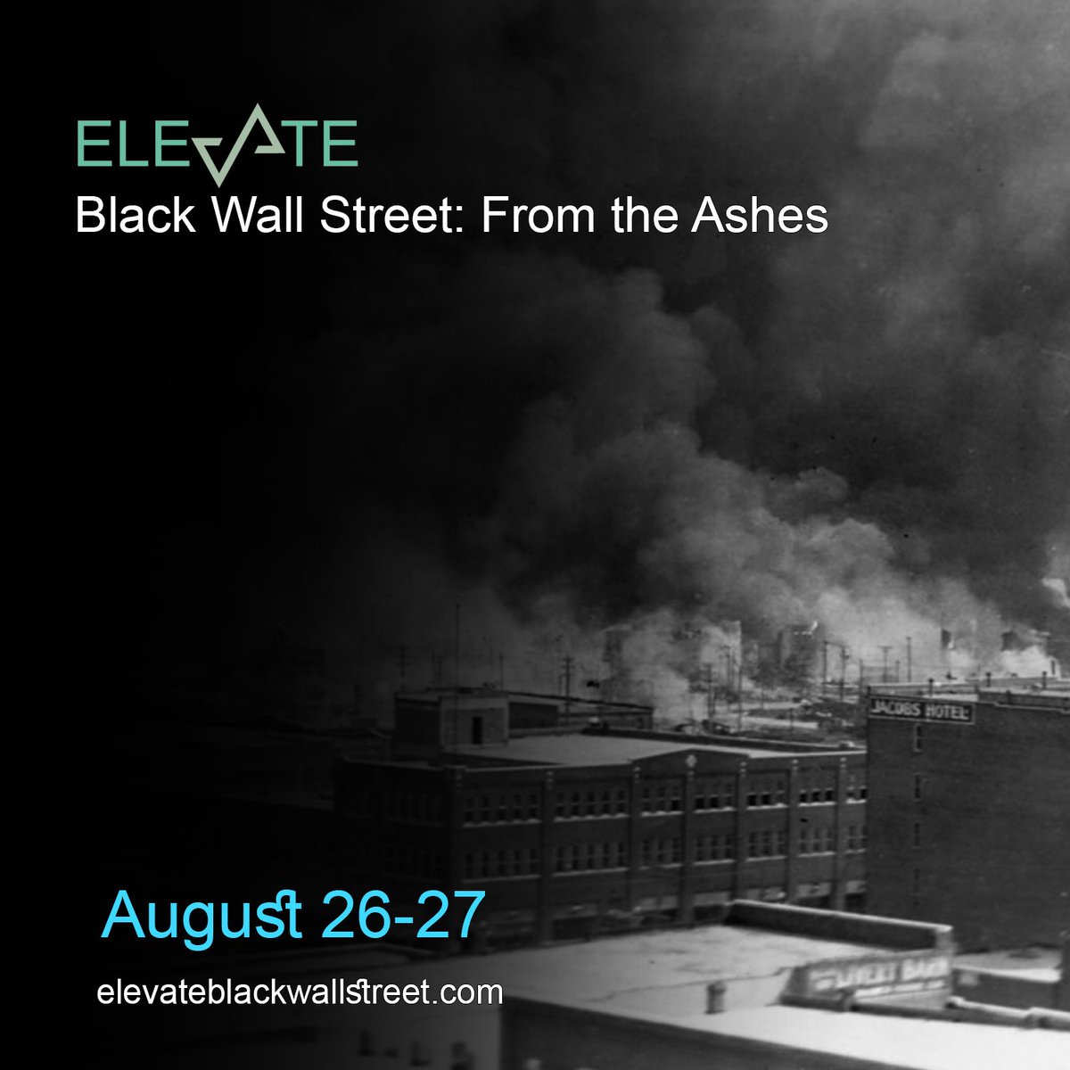 Join Elevate Black Wall Street: From the Ashes taking place on August 26th. Tickets are FREE and we will also give away prizes.
Visit buff.ly/2UBwtmJ for details 
#elevateblackwallstreet #blackwallstreet #generationalwealth #personalfinance #money #buyblack #blackwealth