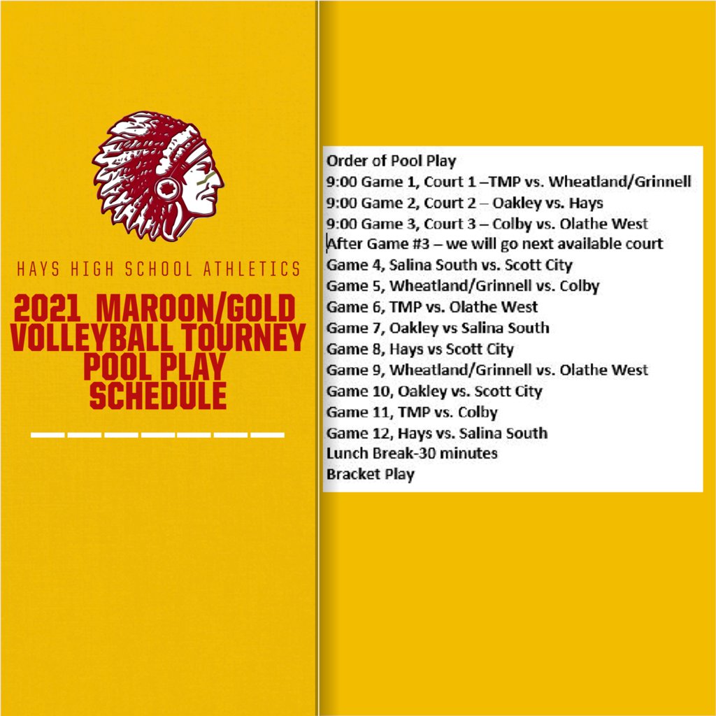 2021  Hays HS Maroon and Gold volleyball tourney Pool Play schedule: