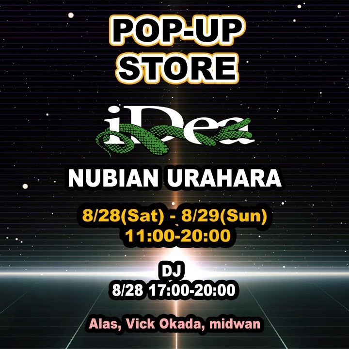IDEASWAM POP UP STORE】 今日本のストリートシーンで注目を集めている