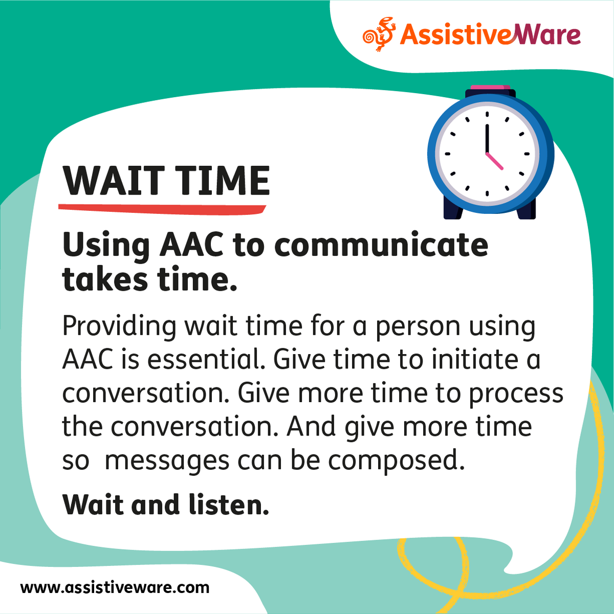 Using #AAC to communicate takes time. 
Wait and listen! Learn more here: assistivewa.re/3iNoxqC
#AACadvocate