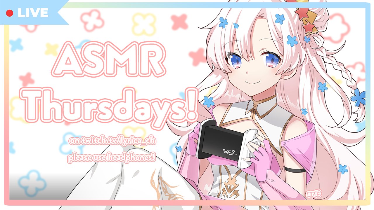 Lyrica 👑 on X: Hello it's the final ASMR Thursdays on Twitch! This will  be a no talking one so expect lots of keyboard tapping! (I'll still be in  chat dw) Also,