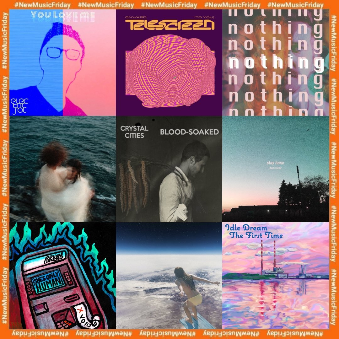 #NewMusicFriday

▪️Electric Sol - you love me
▪️Telescreen - onward (to you)
▪️Bad Idea - nothing
▪️Palmaria - ocean
▪️Crystal Cities - blood-soaked
▪️Stay Lunar - hello friend
▪️Parliamo - she's only human
▪️Kids in America, Magic Giant - dive
▪️Idle Dream - the first time