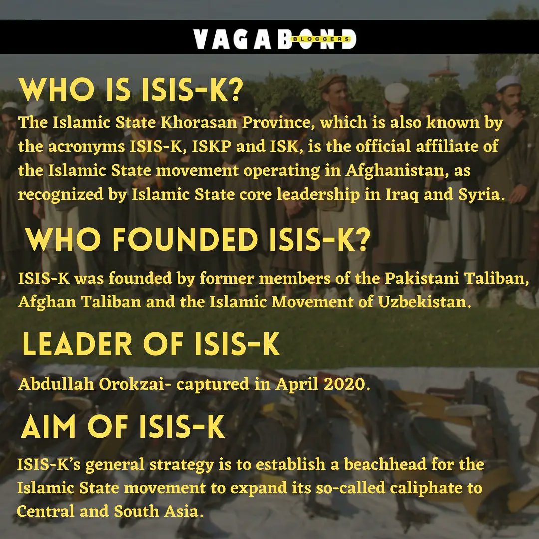 What do we know about ISIS-K?

#KabulAirportBlast #ISIS #ISISK #Khorasan #afghanistancrises #vagabondbloggers
