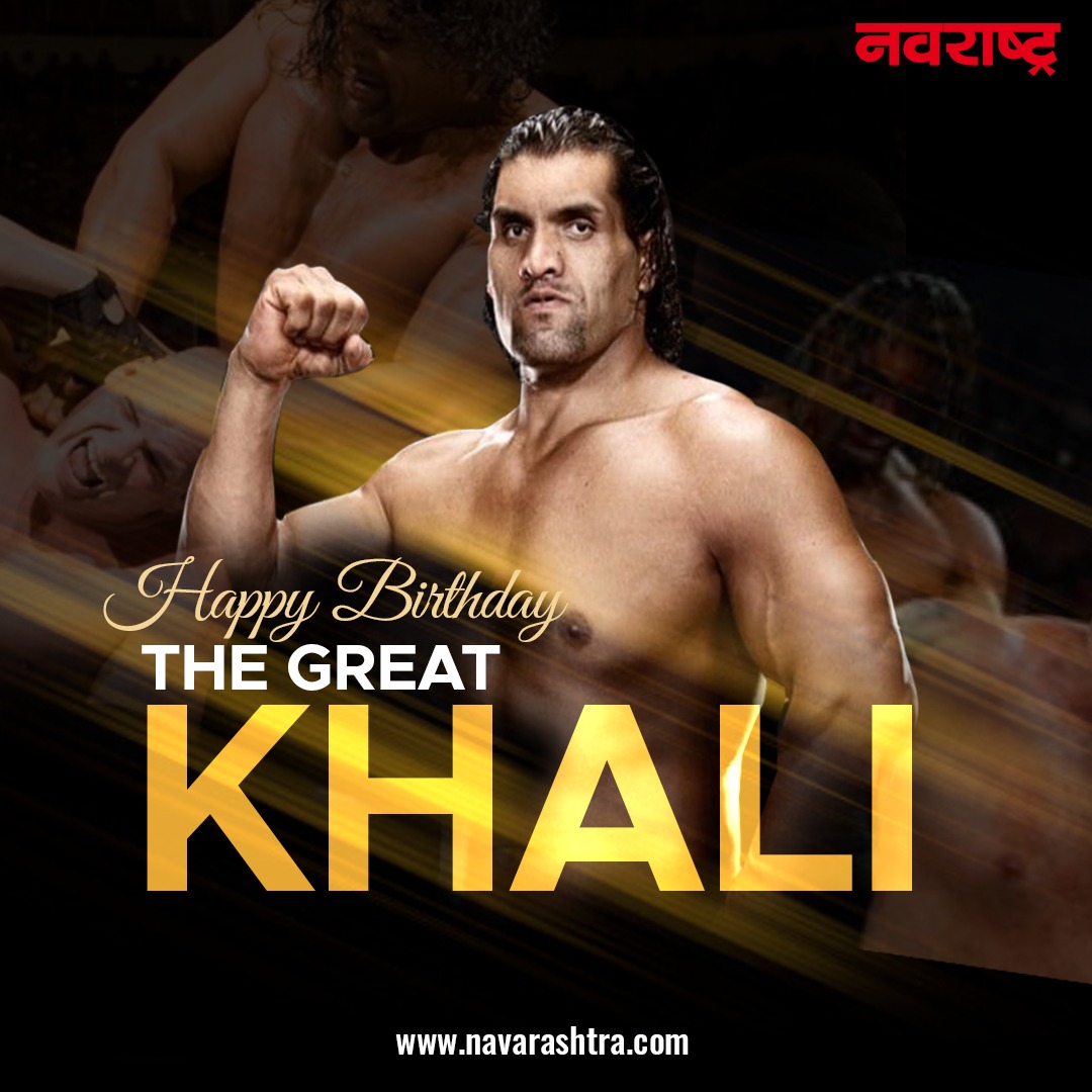 Happy Birthday The Great Khali  