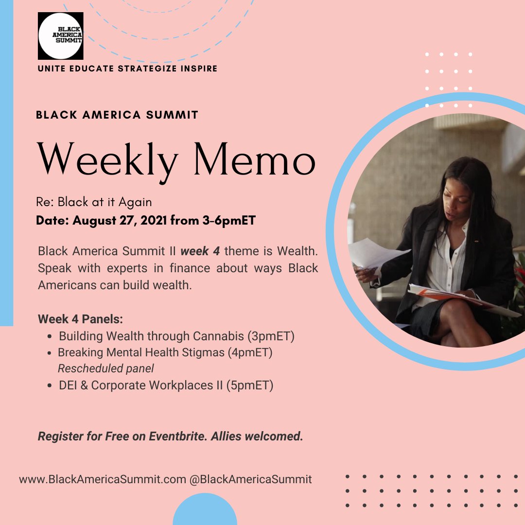theblacksummit's tweet photo. In case you missed the #memo for this week, here's today's agenda. This is the LAST week of panels for Black America Summit II, so please join us today from 3-6pmET.

Register at https://t.co/oOjxtizFLT. https://t.co/Gdzf0kWWtU
