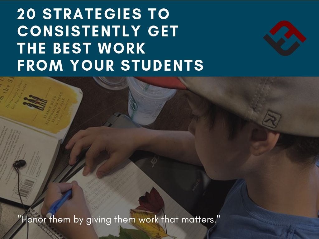 20 Strategies For Getting The Best Work From Your Students | TeachThought PD buff.ly/2RDrLOO