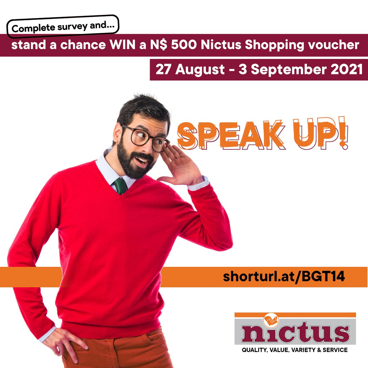 Take our survey and WIN!

Share your input with us and you could walk away with a N$ 500 Nictus shopping voucher [Winners will be selected randomly]

Survey open to everyone. Use link: shorturl.at/BGT14 to take part