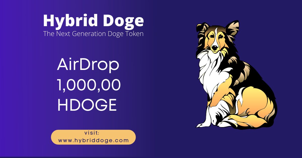 🔥HybridDoge - AIRDROP🔥

🔁Like &amp; Retweet this post 

💎 Follow @Hybrid_Doge

💎 Join: bit.ly/3zeF3qG

💎 Comment BSC Address

💥Reward: Total 100,000 $HDOGE

#Airdrop #BTC #BSC #BNB #airdrops #shibaswap #MINIDOGE #HDOGE #DogeCoinTo1Dollar #BSCGems #MATIC #Airdrop_Exp