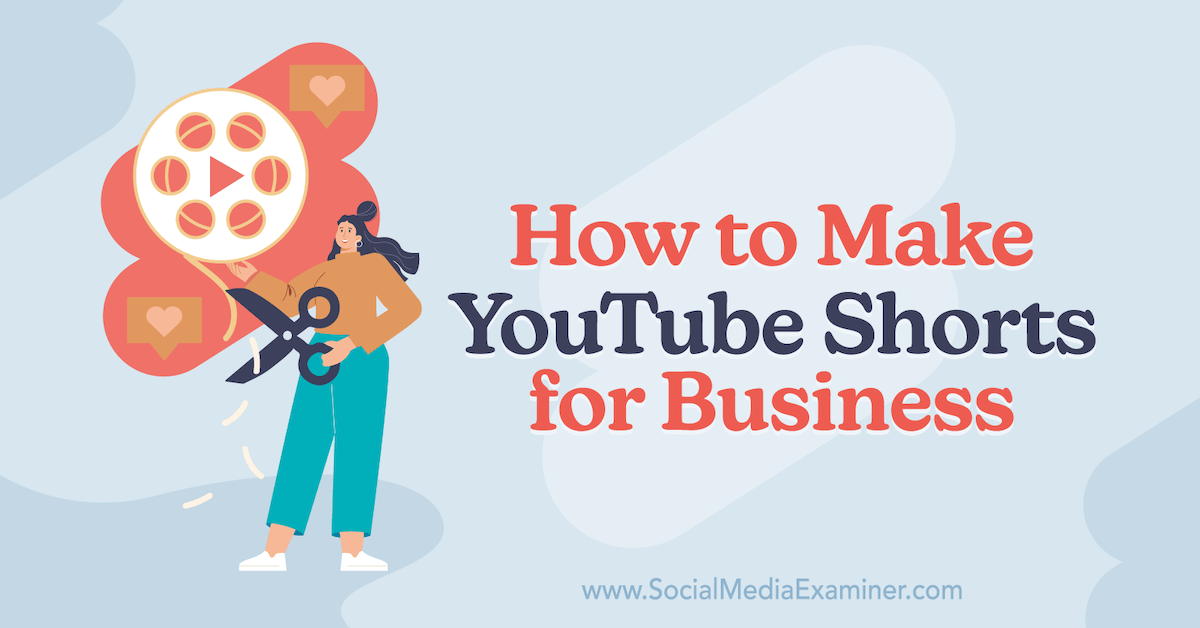 How to Make YouTube Shorts for Business socialmediaexaminer.com/how-to-make-yo… via @smexaminer #SMM #socialmedia