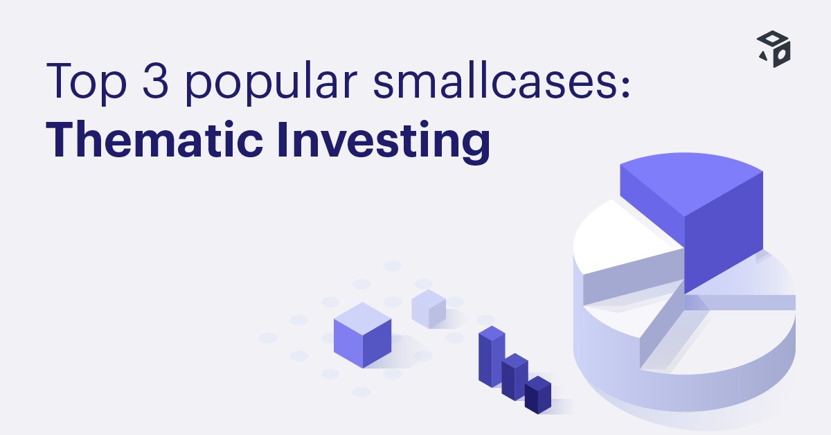 smallcase on Twitter "Top 3 popular smallcases Thematic investing