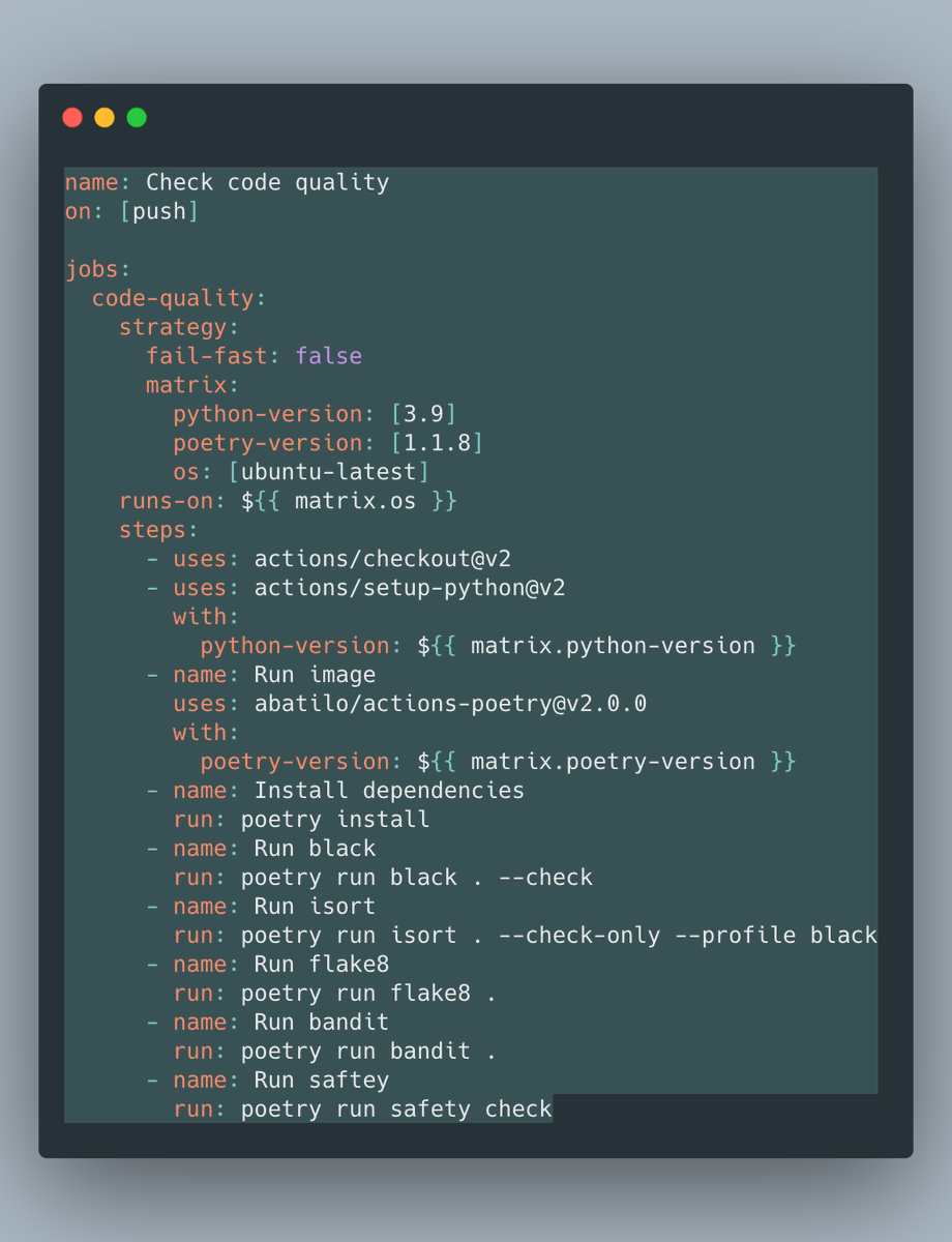 testdrivenio's tweet image. Python Clean Code Tip:
Check the quality of your code inside your CI pipeline
Use:
- black - code formatting
- isort - optimize imports
- bandit - check for security vulnerabilities
- safety - check for security vulnerabilities of dependencies
Github Actions Example 👇