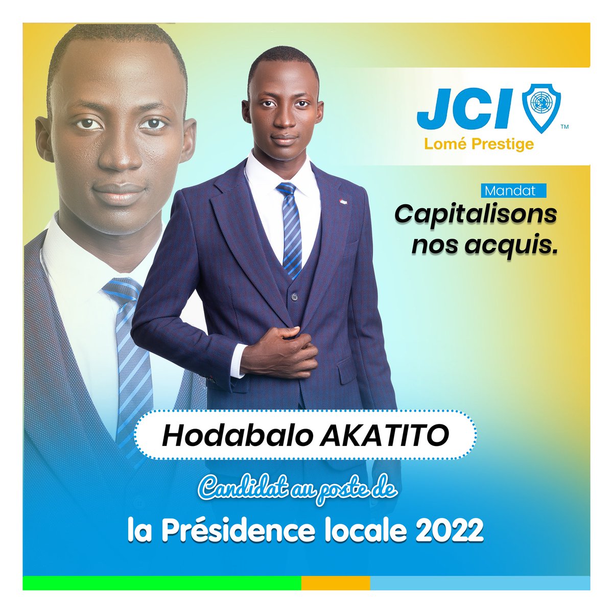 AkatitoH's tweet photo. Candidat à la Présidence Locale 2022 de la JCI Lomé Prestige.
Thème : Capitalisons nos acquis.
#JCITogo #JCILomePrestige #JCI https://t.co/XZGqQnwNfO