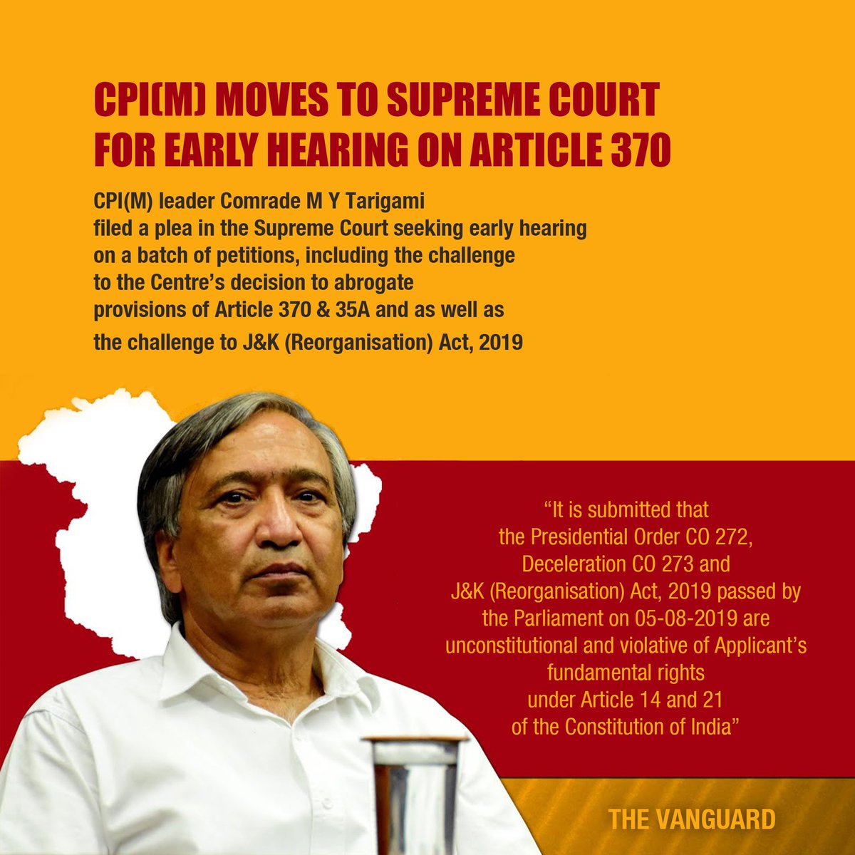 TheVangua_rd's tweet photo. #CPIM leader Comrade M Y Tarigami filed a plea in the Supreme Court seeking early hearing on a batch of petitions, including the challenge to the Centre’s decision to abrogate provisions of Article 370 &amp; 35A and as well as the challenge to J&amp;K (Reorganisation) Act, 2019. https://t.co/sFEAVxMgTp