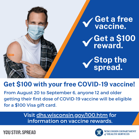 .<a href="/DHSWI/">WIDeptHealthServices</a> is offering $100 Visa gift cards to residents over the age of 12 who get their first dose of the COVID-19 vaccine! To be eligible, you must get the first dose between Aug 20 &amp; Sept 6. Learn more: 100.wisconsin.gov