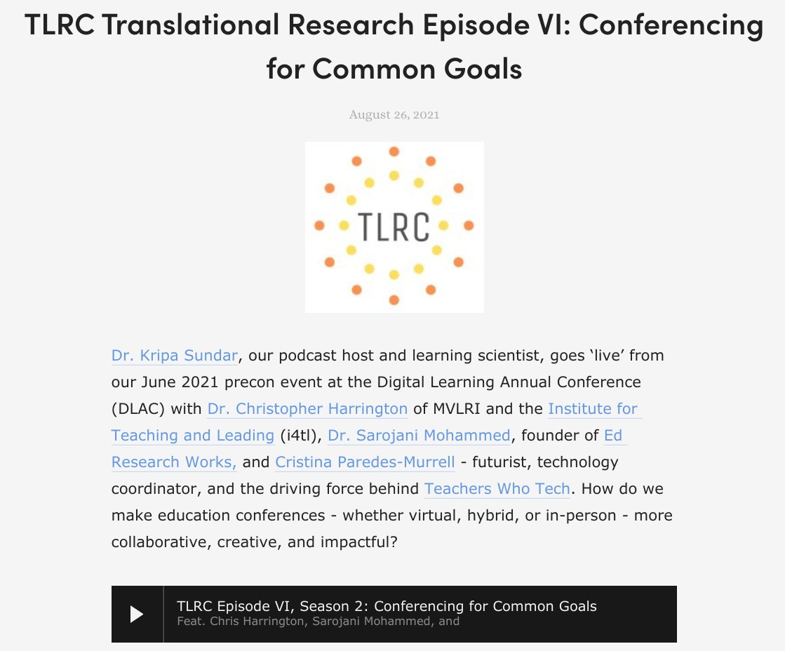 Podcast host and learning scientist <a href="/KripaSundar/">Dr. Kripa Sundar</a> goes ‘live’ from this episode from the #TLRCPreCon at <a href="/theDLAC/">DLAC</a> w/ <a href="/CHarringtonEdD/">Chris Harrington</a> <a href="/EdResearchWorks/">Dr. Sarojani Mohammed</a> and <a href="/teacherswhotech/">Teachers Who TECH</a>. How do we make ed conferences more collaborative, creative, and impactful?
i4tlresearch.org/tlrc-translati…
