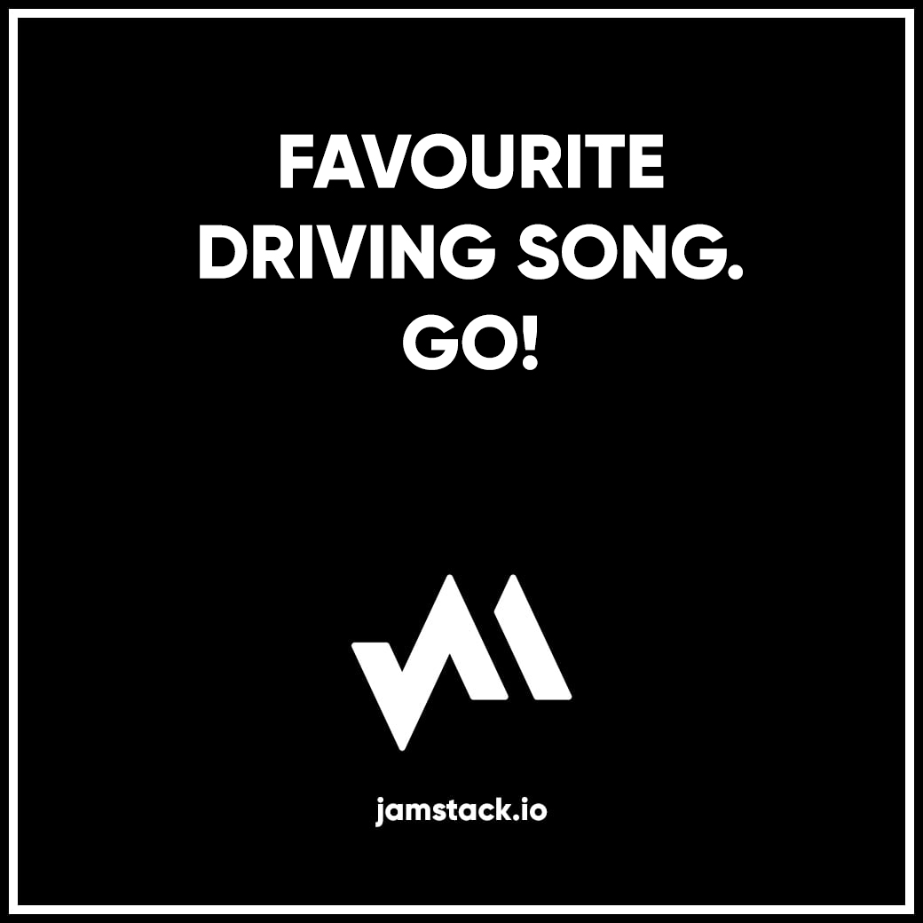 jamstackamp's tweet image. Favourite Driving Song.  Go! #drivingmusic #jamstack #jamstackamp #tgif #weekend