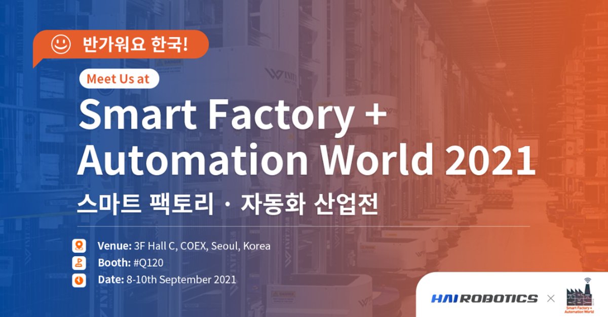 HaiRobotics's tweet image. 👋반가워요 한국!👋

September 8-10, we’ll be showcasing our #HAIPICK autonomous case-handling (ACR) Robotic system at #SmartFactoryAutomationWorld2021. Come and meet us at booth #Q120 to discuss automating your warehouse. Schedule a meeting with us here:
👉lnkd.in/g3iru6wE