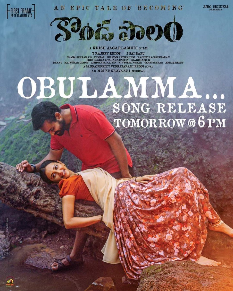 VAISHNAVTEJFC's tweet photo. Gear up to witness the magic of MM Keeravaani  musical🎼 &amp; #GnanashekarVS visuals🤩
The first single #OBULAMMA from  #PanjaVaisshnavTej Rakul Preet  Krish Jagarlamudi ’s #KONDAPOLAM is all set to release tomorrow 6pm. 

#Sannapureddi #YRajeevReddy #JSaiBabu  
#MangoMusic https://t.co/W7jycJ4EJG