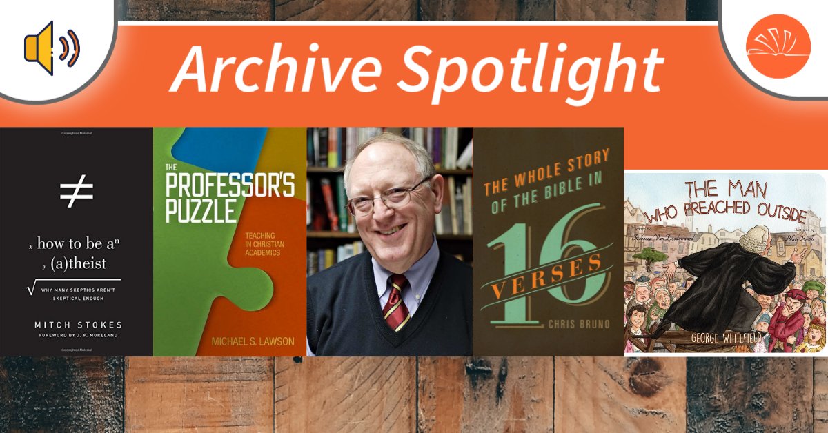 booksataglance's tweet photo. Check out this week's Archive Spotlight! We have lots of amazing topics this week, such as Atheism, academic teaching, apologetics, biblical theology, and children's books. Find it all here:

https://t.co/WnIXH9nTUu

@crossway @MitchOStokes @BHAcademic @BannerofTruth https://t.co/IUhP8aZR8c