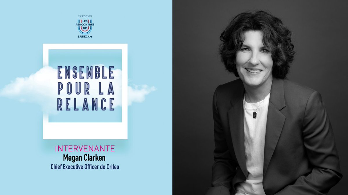 ☁️ @megan_clarken, Chief Executive Officer de <a href="/criteo/">Criteo</a>, sera sur la scène des  #RencontresUdecam21 sur le thème "Ensemble pour la relance". 

RV le mardi 07 septembre au Parc Floral de Paris !

Inscrivez-vous aujourd'hui →  bit.ly/3ywyvTv